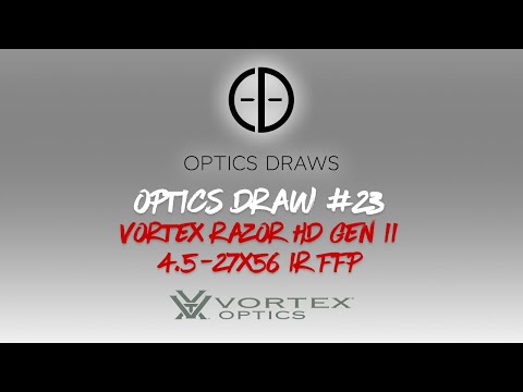 OPTICS DRAW | #23 | WIN A VORTEX RAZOR DH GEN II 4.5-27x56 IR FFP!