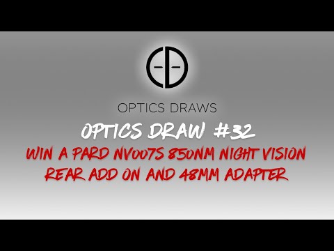 OPTICS DRAW | #32 | WIN A PARD NV007S 850NM NIGHT VISION REAR ADD ON!
