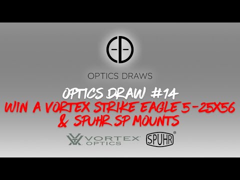 OPTICS DRAW | #14 | WIN A VORTEX STRIKE EAGLE 5-25x56 & SPUHR SP MOUNTS!